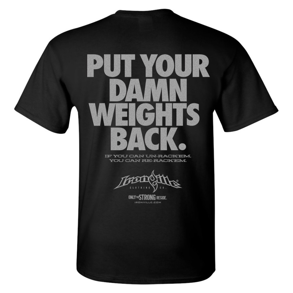 Put Your Damn Weights Back Bodybuilding Gym T Shirt Black