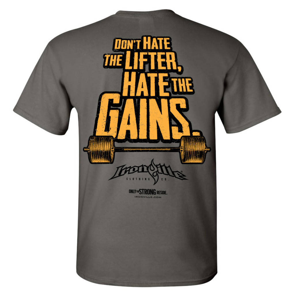 Dont Hate The Lifter Hate The Gains Powerlifting Gym T Shirt Charcoal Gray