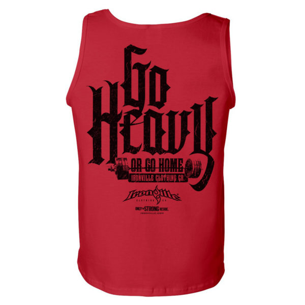 Go Heavy Or Go Home Powerlifting Gym Tank Top Red
