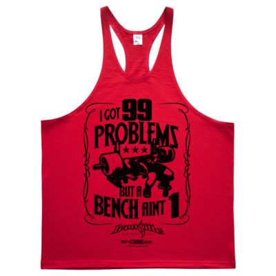 I Got 99 Problems But A Bench Aint 1 Bench Press Stringer Tank Top Red