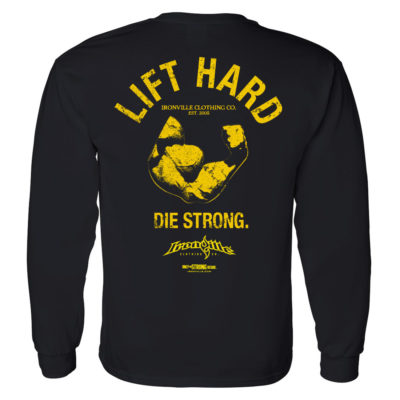 Lift Hard Die Strong Bodybuilding Long Sleeve Gym T Shirt Black
