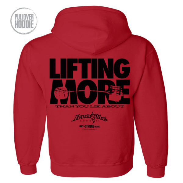 Lifting More Than You Lie About Powerlifting Gym Hoodie Red