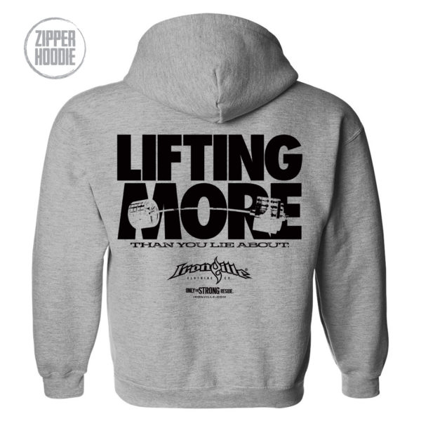 Lifting More Than You Lie About Powerlifting Gym Zipper Hoodie Sport Gray