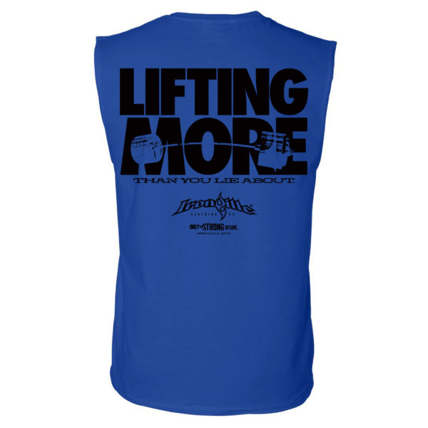 Lifting More Than You Lie About Powerlifting Sleeveless Gym T Shirt Royal Blue