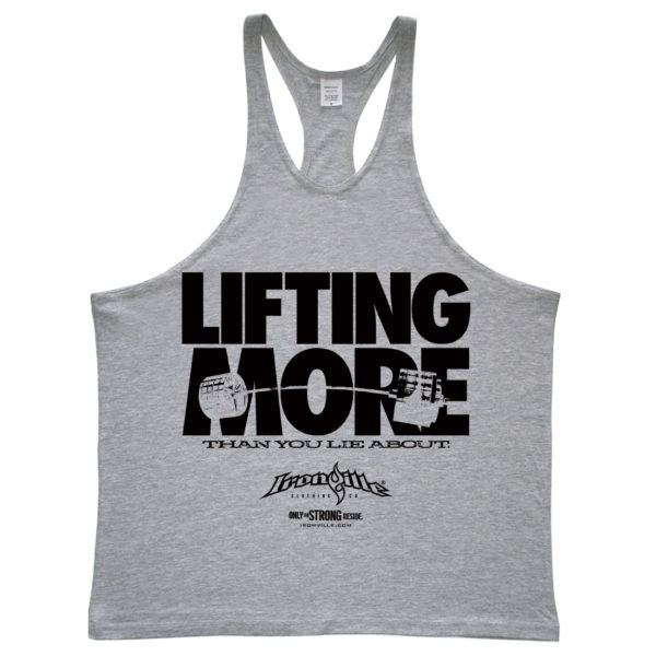 Lifting More Than You Lie About Powerlifting Stringer Tank Top Sport Gray