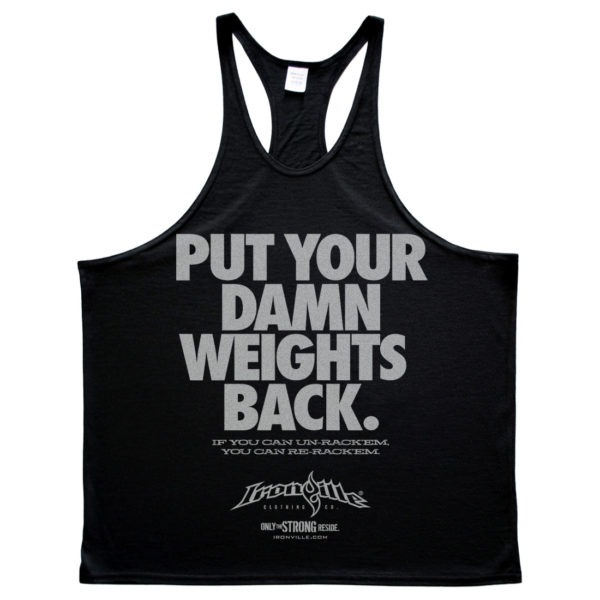 Put Your Damn Weights Back Bodybuilding Stringer Tank Top Black