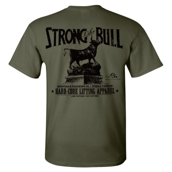 Strong Like Bull Powerlifting Gym T Shirt Military Green