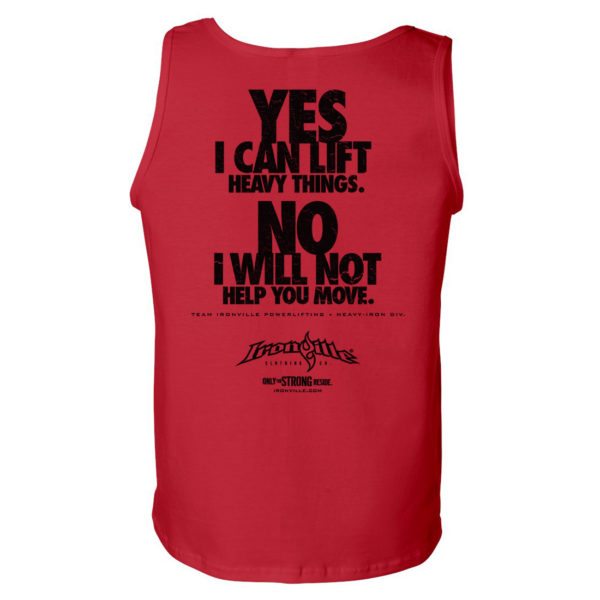 Yes I Can Lift Heavy Things No I Will Not Help You Move Powerlifting Gym Tank Top Red