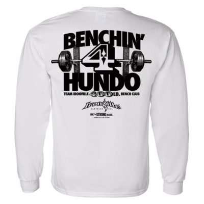 400 Bench Press Club Long Sleeve T Shirt White