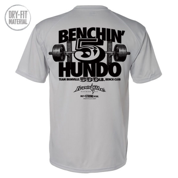 500 Bench Press Club Dri Fit T Shirt Gray