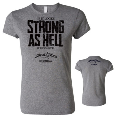 If It Looks Strong As Hell It Probably Is Womens Powerlifting Fitness T Shirt Sport Gray