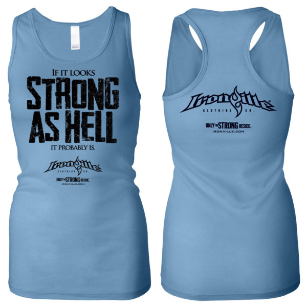 If It Looks Strong As Hell It Probably Is Womens Powerlifting Workout Tank Top Ocean Blue
