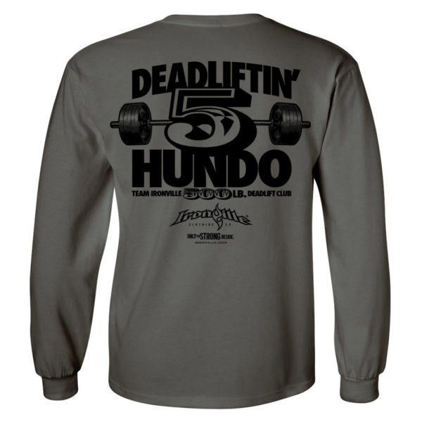 500 Deadlift Club Long Sleeve T Shirt Charcoal Gray