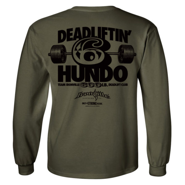 600 Deadlift Club Long Sleeve T Shirt Military Green