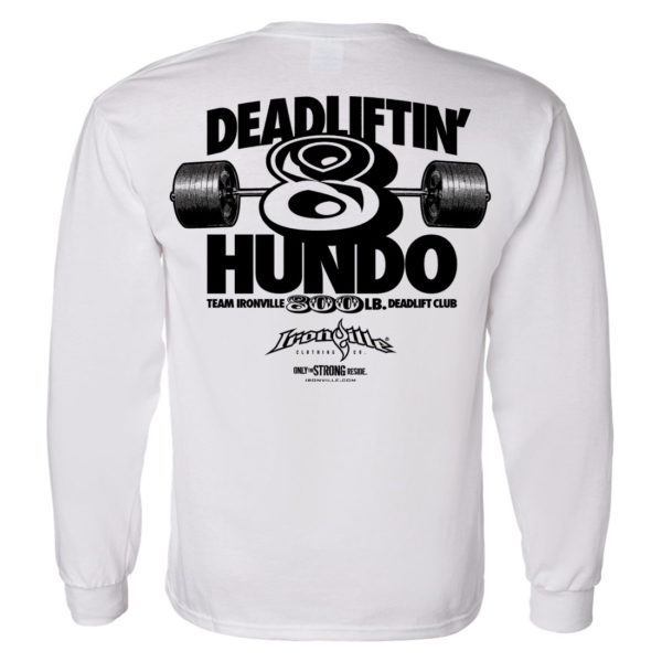 800 Deadlift Club Long Sleeve T Shirt White