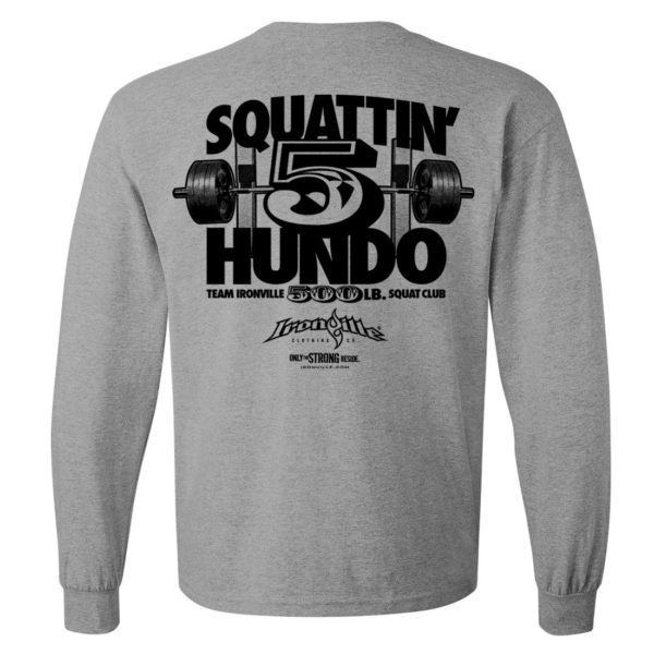 500 Squat Club Long Sleeve T Shirt Sport Gray