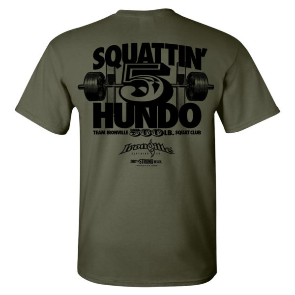 500 Squat Club T Shirt Military Green