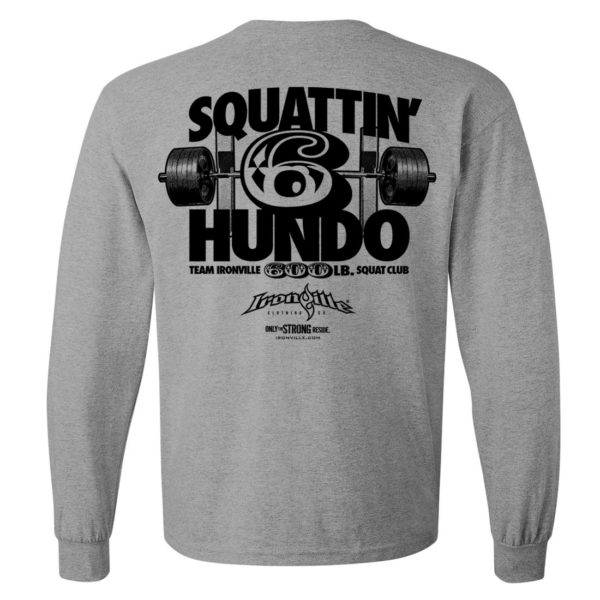 600 Squat Club Long Sleeve T Shirt Sport Gray