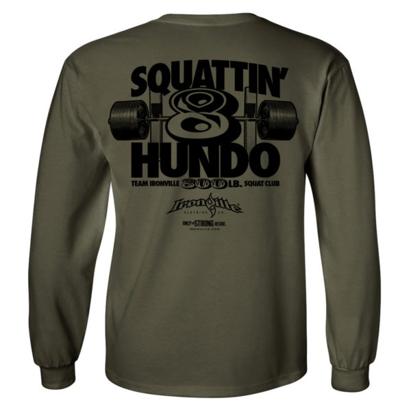 800 Squat Club Long Sleeve T Shirt Military Green