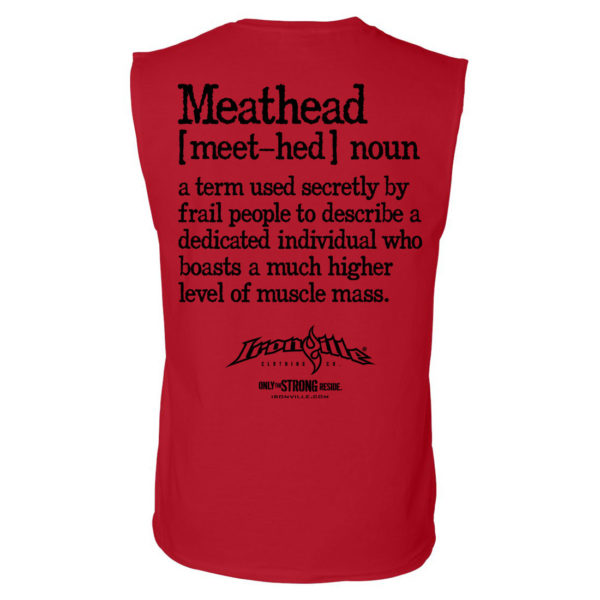 Meathead Definition Of Frail People Dedicated Higher Level Muscle Mass Weightlifting Sleeveless T Shirt Red