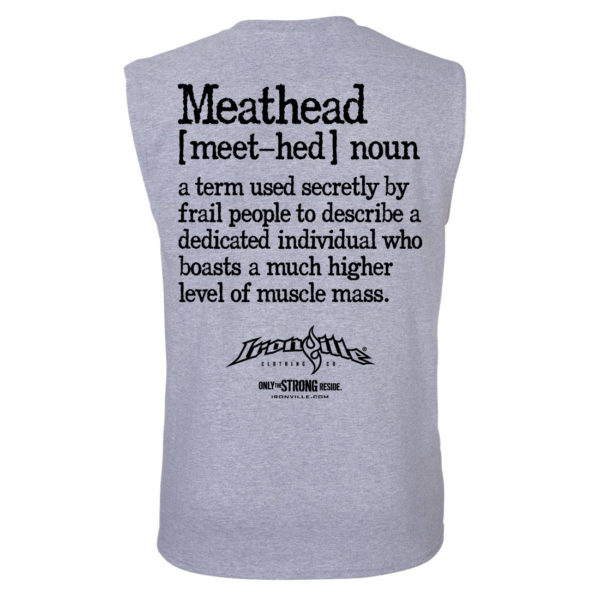 Meathead Definition Of Frail People Dedicated Higher Level Muscle Mass Weightlifting Sleeveless T Shirt Sport Gray