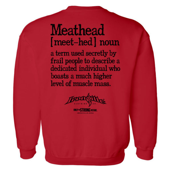 Meathead Definition Of Frail People Dedicated Higher Level Muscle Mass Weightlifting Sweatshirt Red