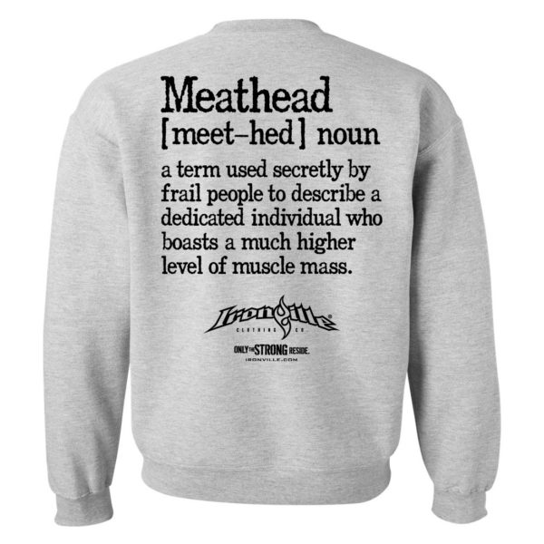 Meathead Definition Of Frail People Dedicated Higher Level Muscle Mass Weightlifting Sweatshirt Sport Gray