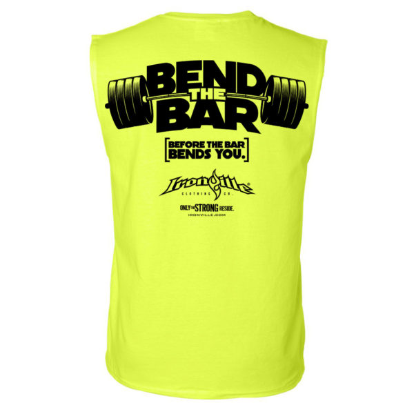 Bend The Bar Before The Bar Bends You Weightlifting Sleeveless T Shirt Neon Yellow