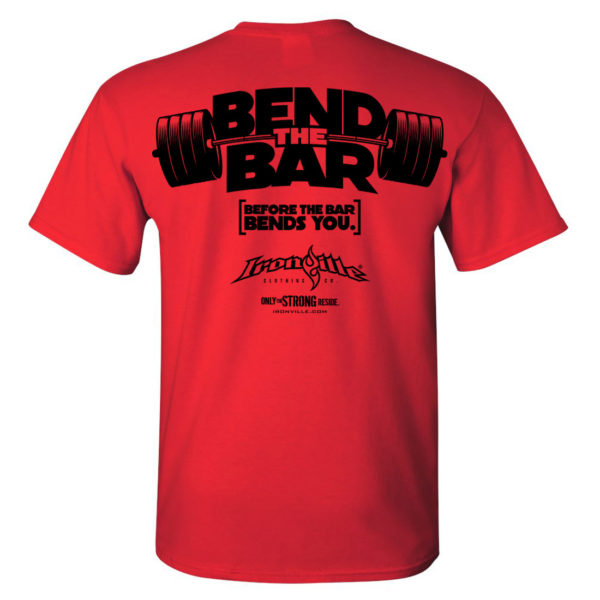 Bend The Bar Before The Bar Bends You Weightlifting T Shirt Red