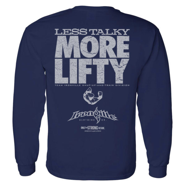 Less Talky More Lifty Bodybuilding Long Sleeve Gym T Shirt Navy Blue