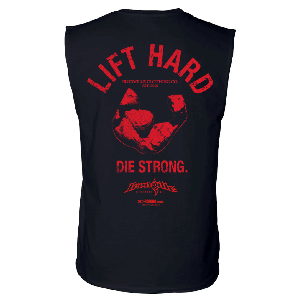 Lift Hard Die Strong Bodybuilding Sleeveless Gym T Shirt Black With Red Ink