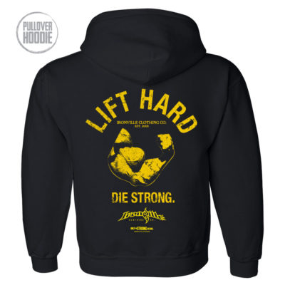 Lift Hard Die Strong Bodybuilding Gym Hoodie Black With Yellow Ink
