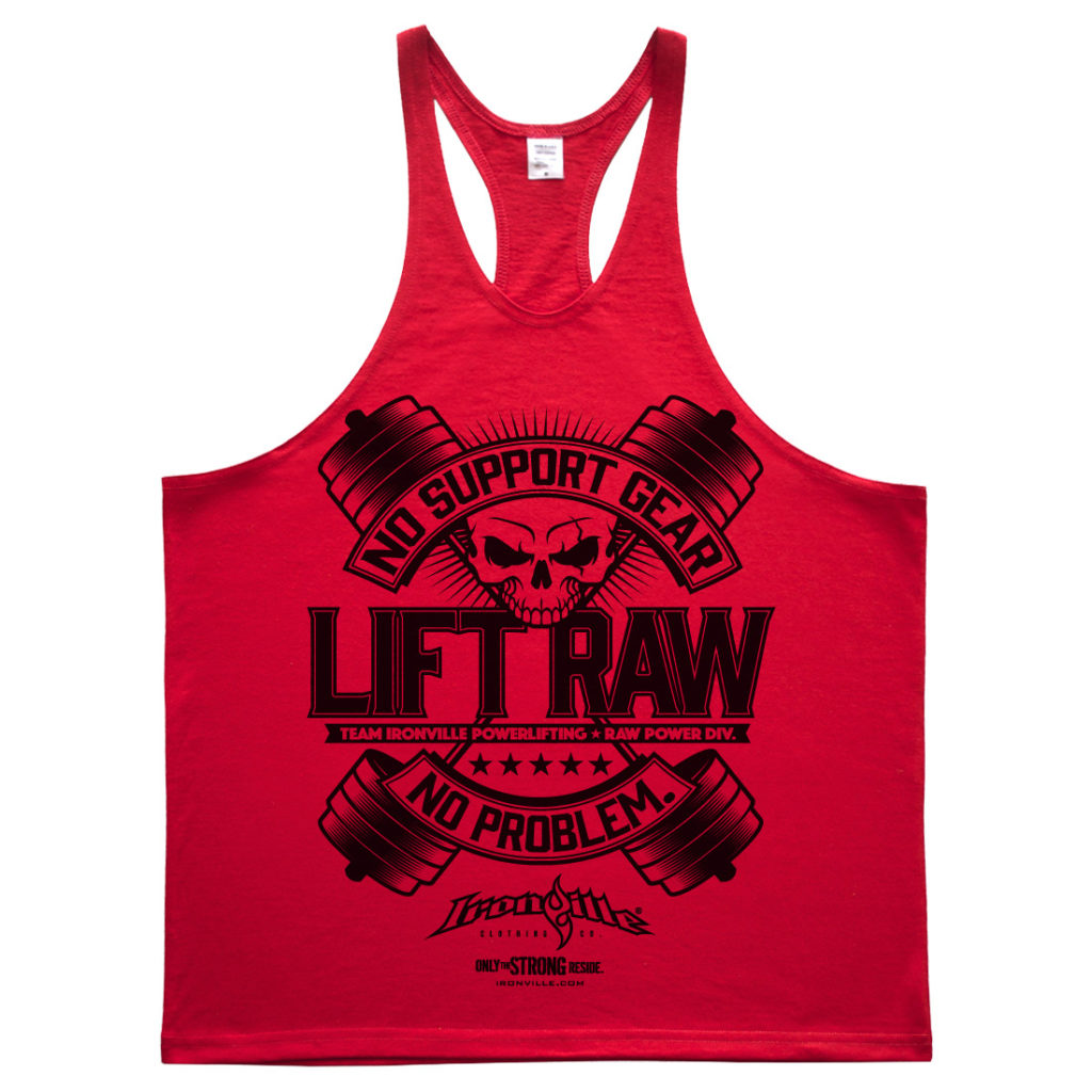 Lift Raw No Support Gear No Problem Powerlifting Stringer Tank Top ...