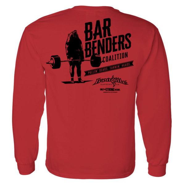 Bar Benders Coalition Pullin Deads Turnin Heads Powerlifting Long Sleeve T Shirt Red
