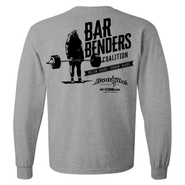 Bar Benders Coalition Pullin Deads Turnin Heads Powerlifting Long Sleeve T Shirt Sport Gray