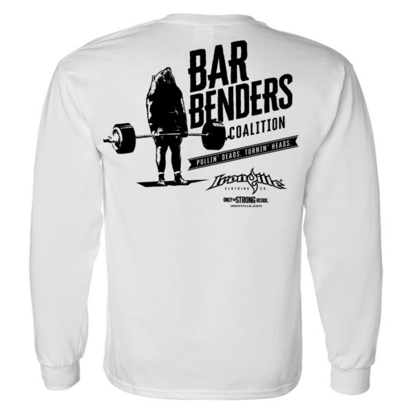 Bar Benders Coalition Pullin Deads Turnin Heads Powerlifting Long Sleeve T Shirt White