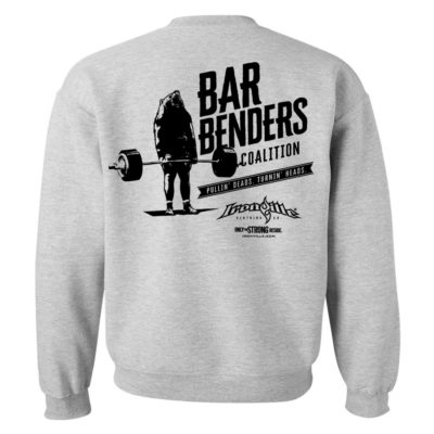 Bar Benders Coalition Pullin Deads Turnin Heads Powerlifting Sweatshirt Sport Gray