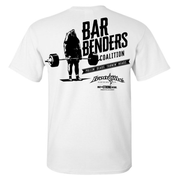 Bar Benders Coalition Pullin Deads Turnin Heads Powerlifting T Shirt White