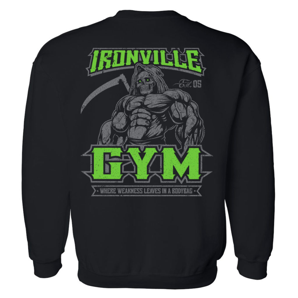 Ironville Gym Reaper Weakness Bodybag Weightlifting Sweatshirt Black