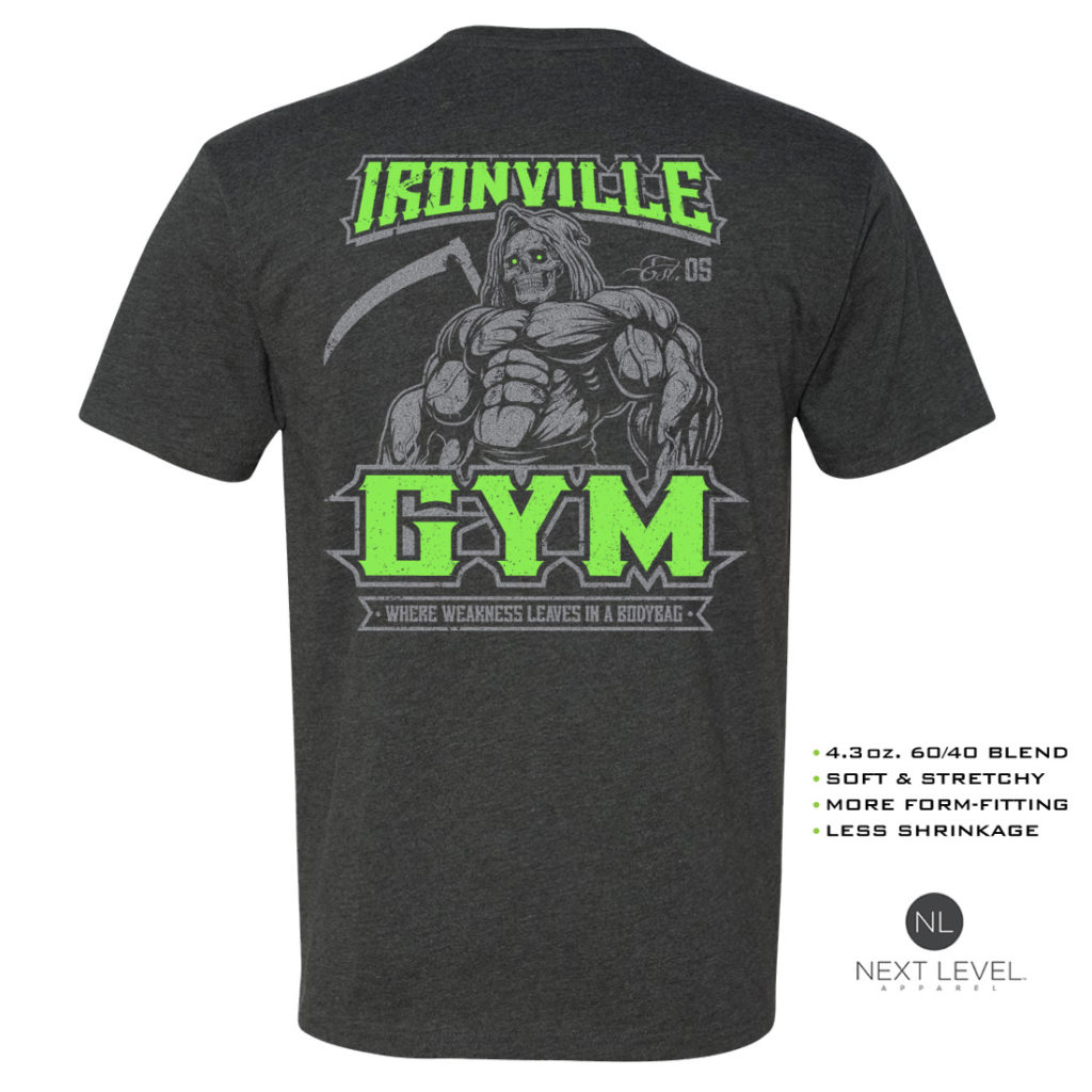 Ironville Gym Reaper Weakness Bodybag Soft Blend Fitted Weightlifting T Shirt Charcoal With Green Back Art