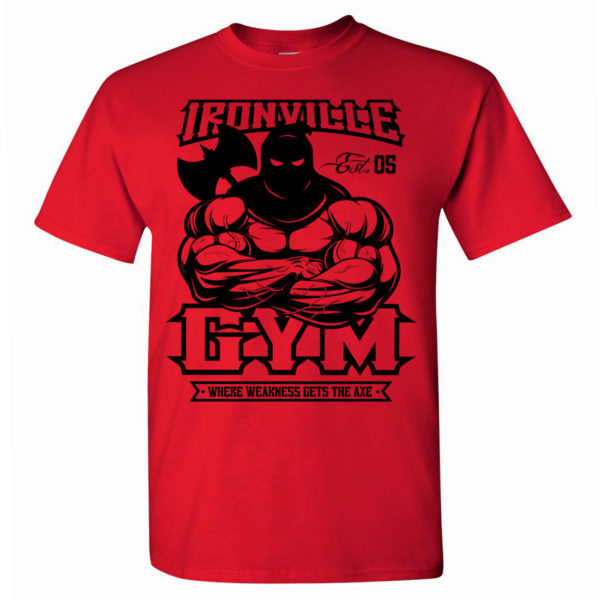Ironville Gym Executioner Weakness Axe Powerlifting T Shirt Red With Red Front Art