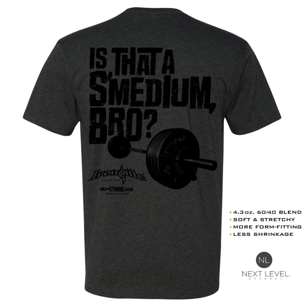 Is That A Smedium Bro Soft Blend Fitted Weightlifting T Shirt Charcoal With Black Back Art