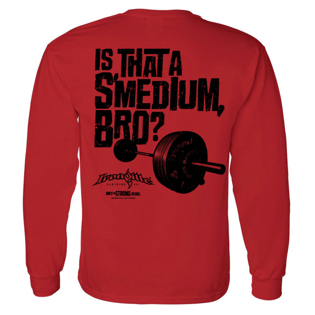 Is That A Smedium Bro Weightlifting Long Sleeve T Shirt Red