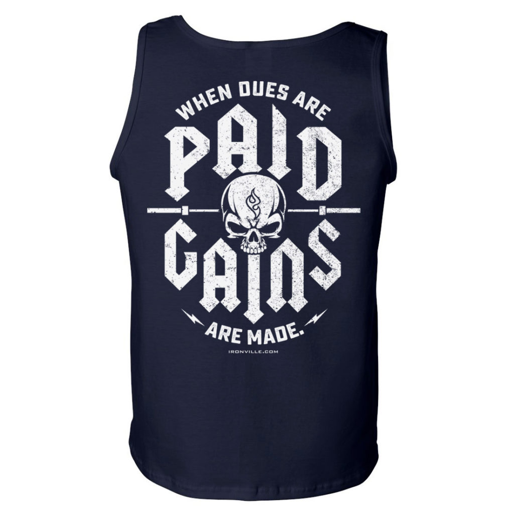 When Dues Are Paid Gains Made Powerlifting Gym Tank Top Navy Blue