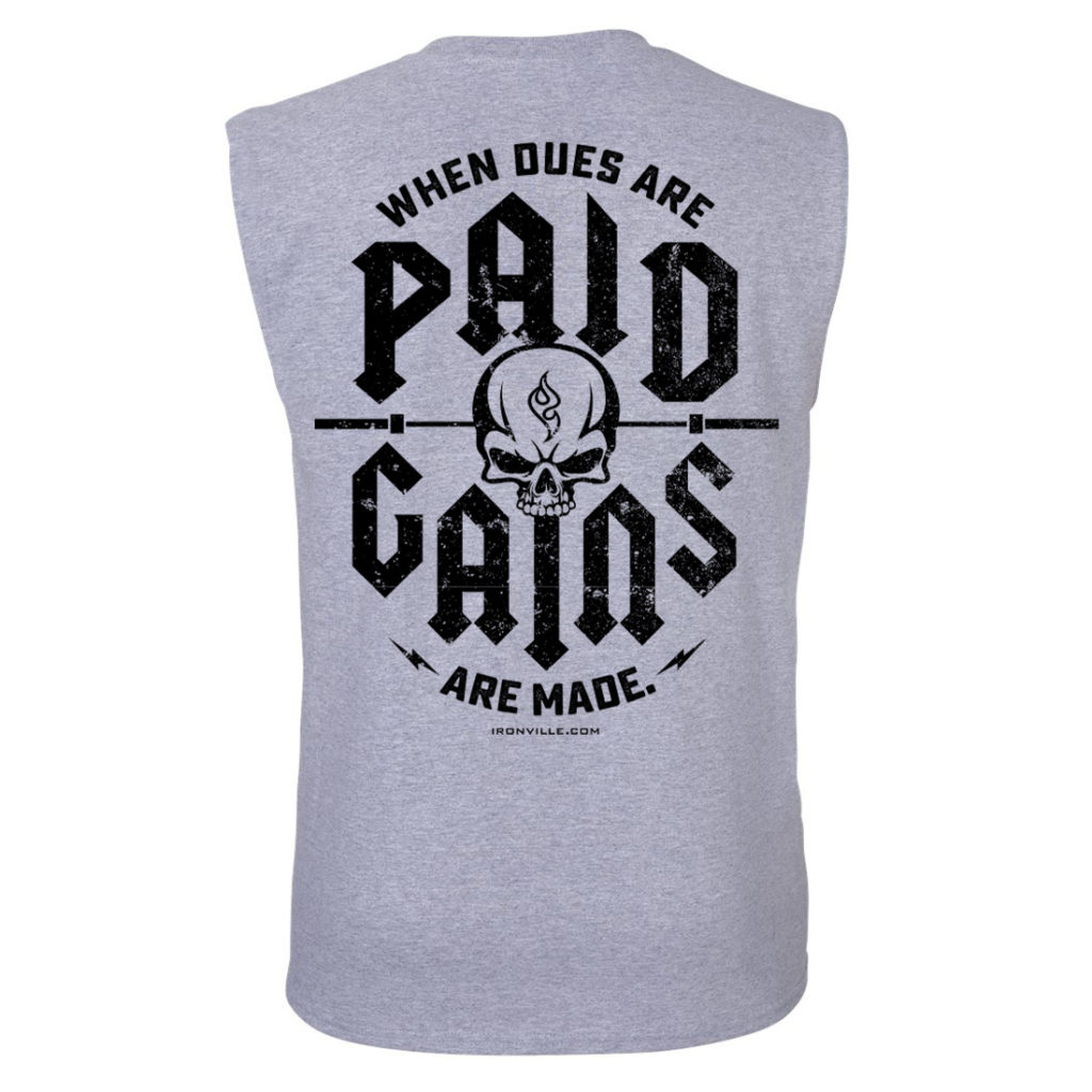 When Dues Are Paid Gains Made Bodybuilding Sleeveless Gym T Shirt Sport Gray With Black