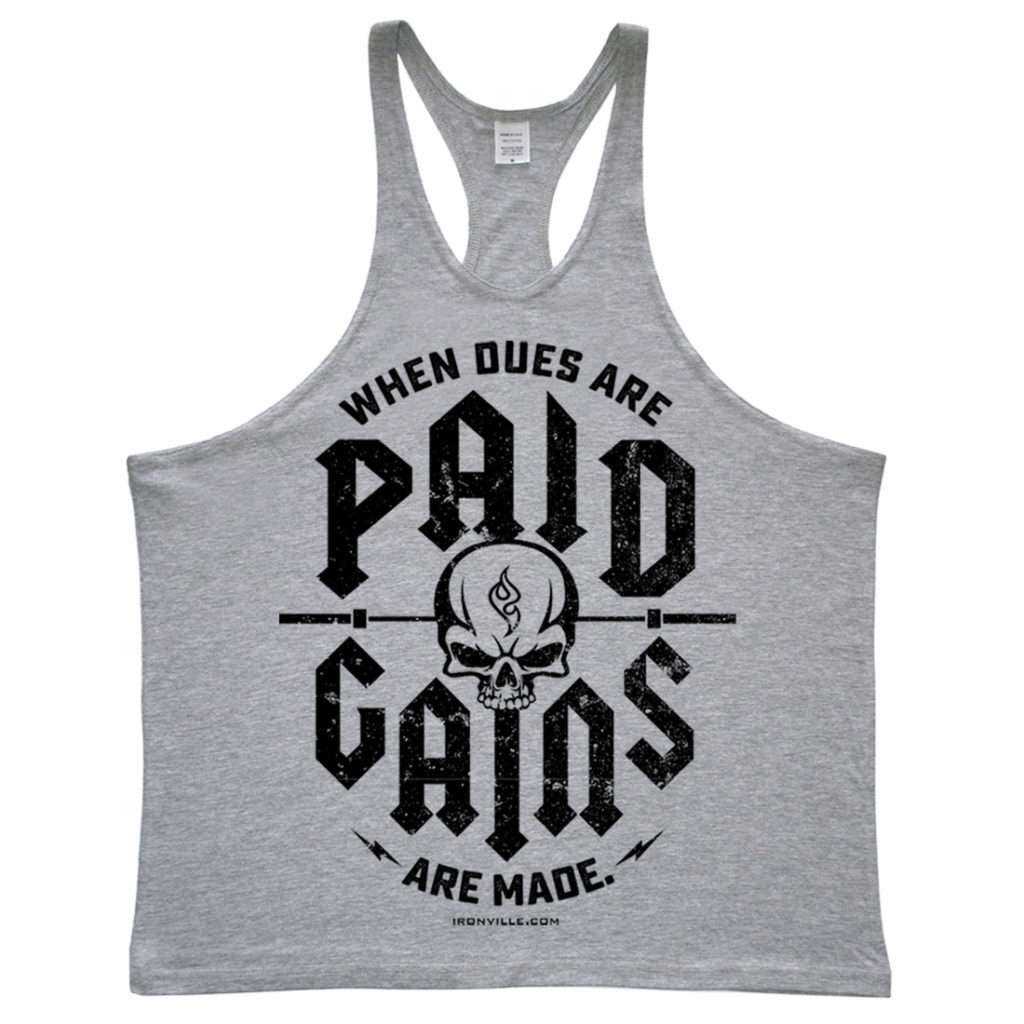 When Dues Are Paid Gains Made Bodybuilding Stringer Tank Top Sport Gray With Black
