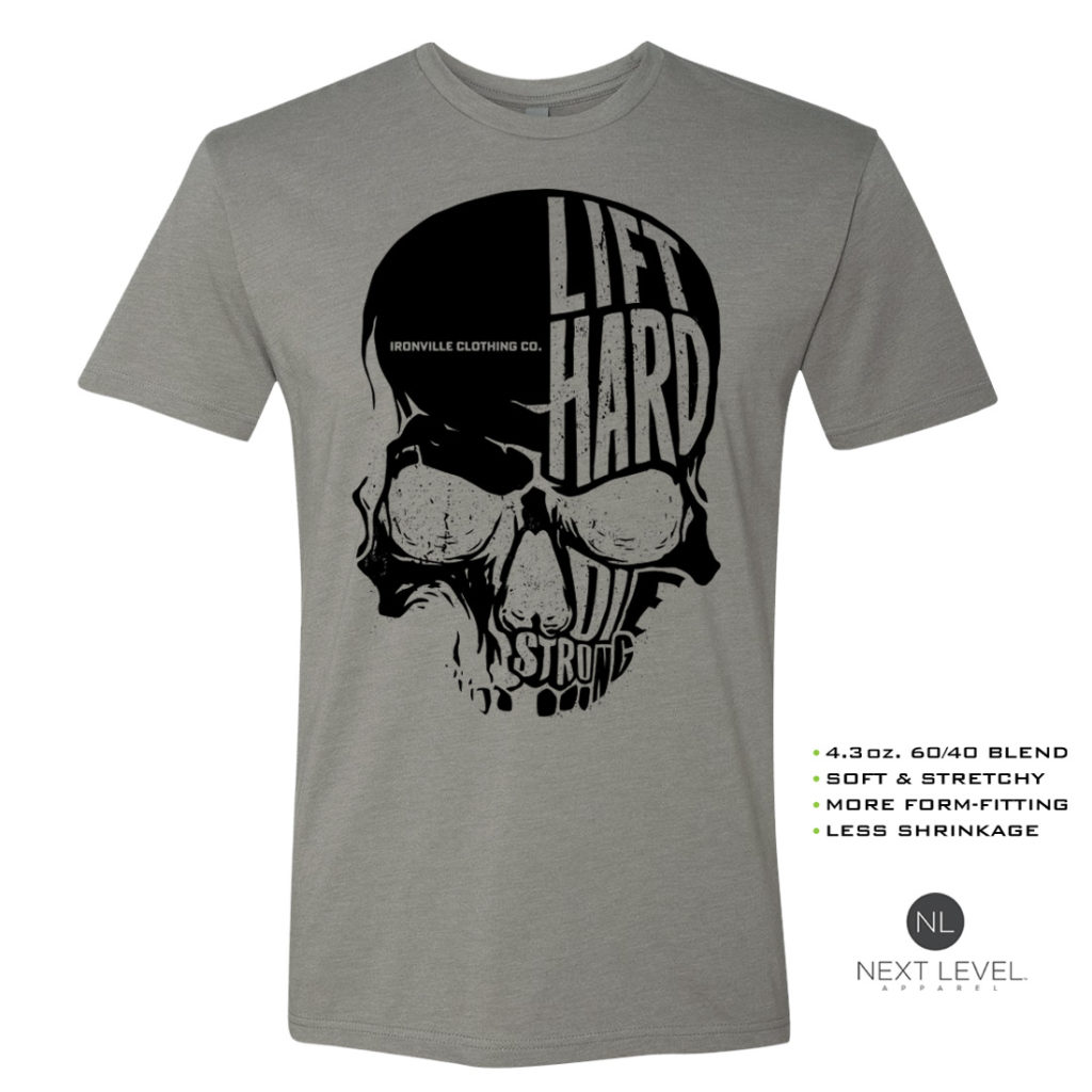 Ironville Skull Lift Hard Die Strong Powerlifting Soft Blend Fitted T Shirt Stone Gray With Black Front Art
