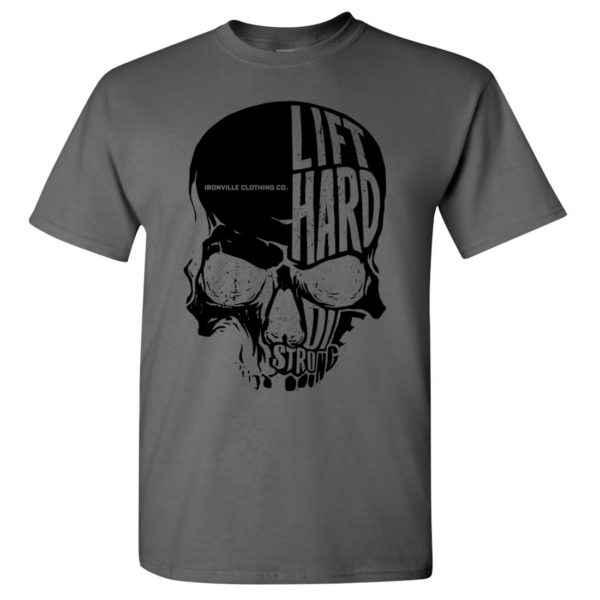 Ironville Skull Lift Hard Die Strong Powerlifting T Shirt Charcoal With Black Front Art