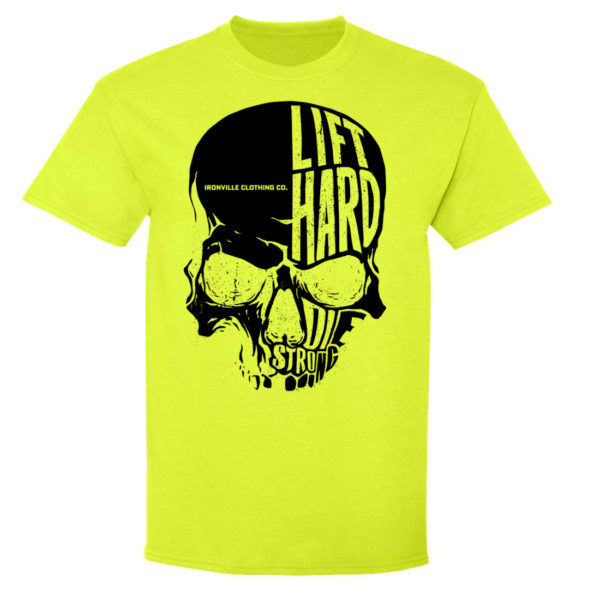Ironville Skull Lift Hard Die Strong Powerlifting T Shirt Neon Yellow With Black Front Art