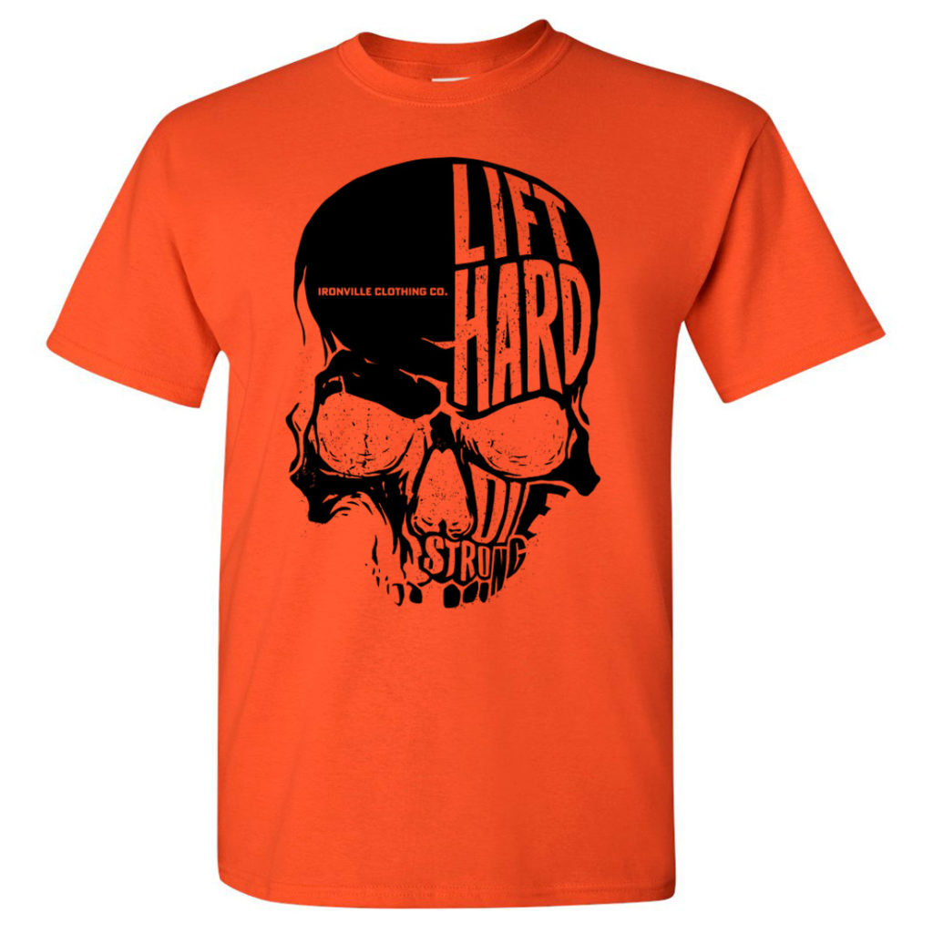 Ironville Skull Lift Hard Die Strong Powerlifting T Shirt Orange With Black Front Art